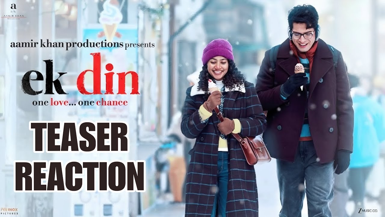 Ek Din Teaser Reaction | Sai Pallavi's Bollywood Entry | Junaid Khan | Aamir Khan Productions