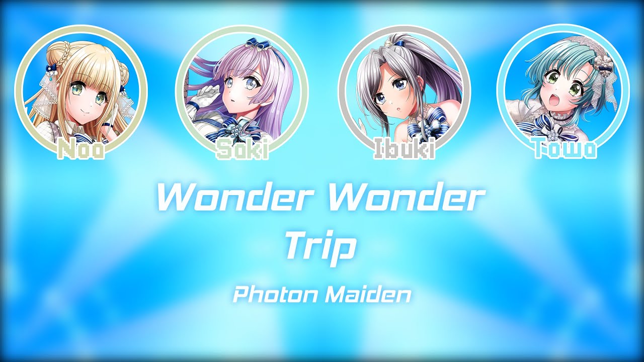 Wonder Wonder Trip | D4DJ | Photon Maiden | [KAN/ROM/ENG] | Color Coded Lyrics