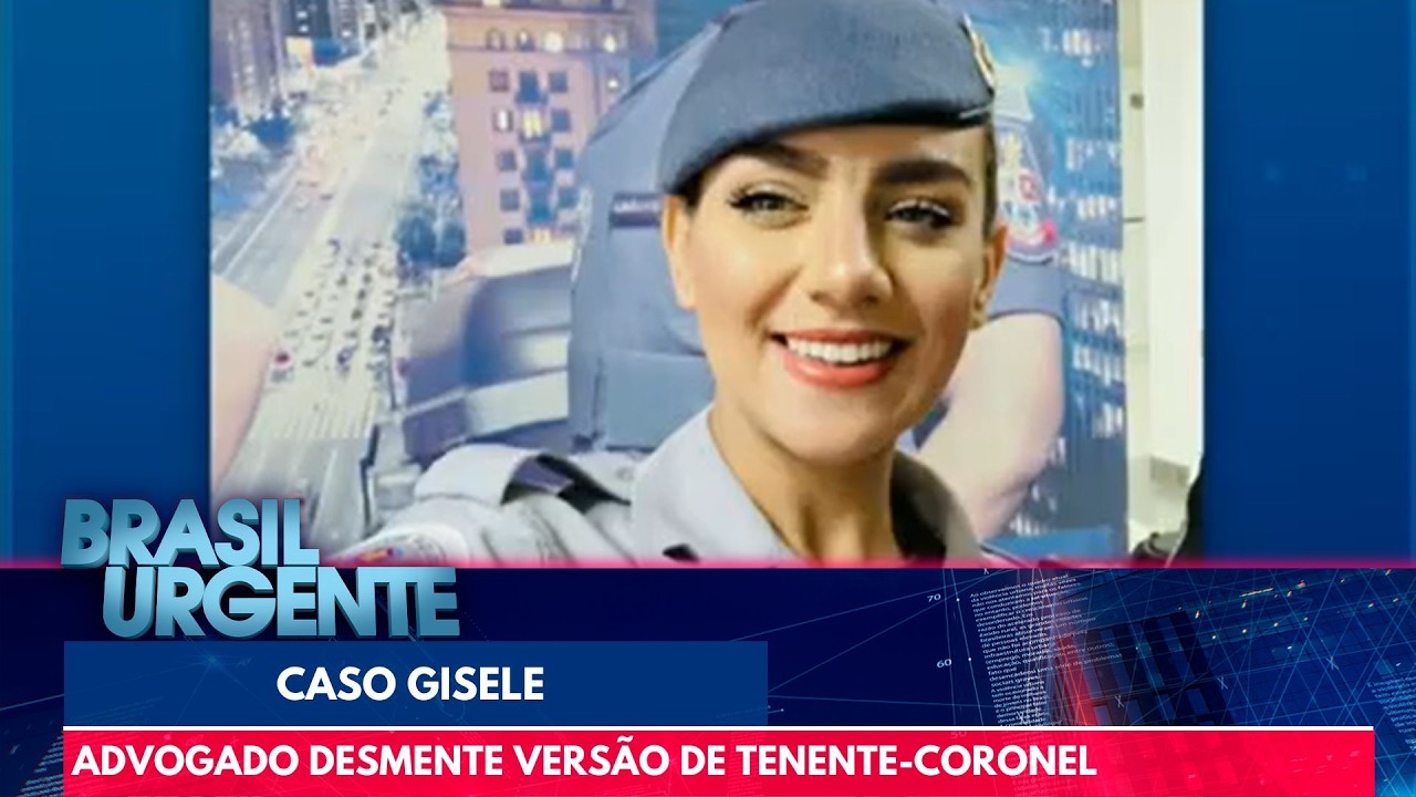 Advogado da família de Gisele critica declarações do Tenete Coronel | Brasil Urgente
