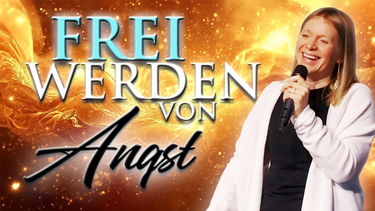Freiwerden von Angst & Gebet - Dorothea Schulz - House of Fire