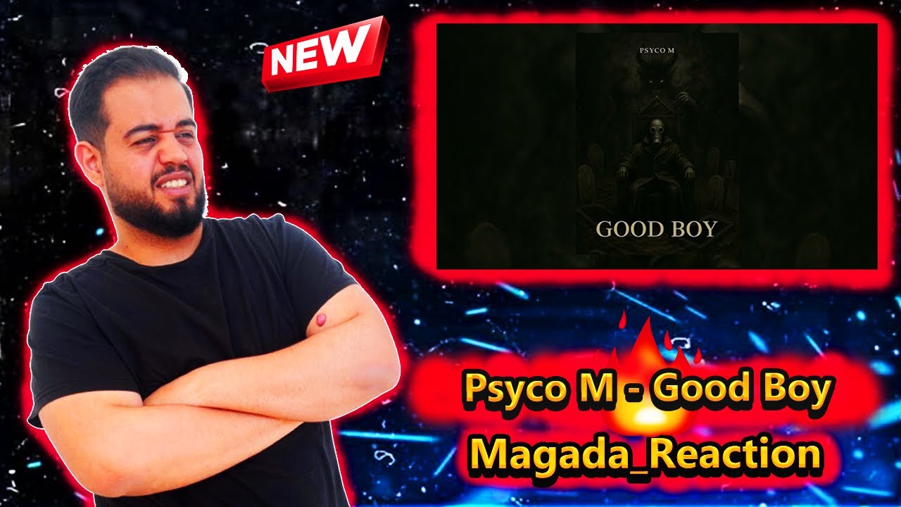 Psyco M - Good Boy ( REACTION !!! ) ya satar oster chnowa hetha !!!!!!!!!!!