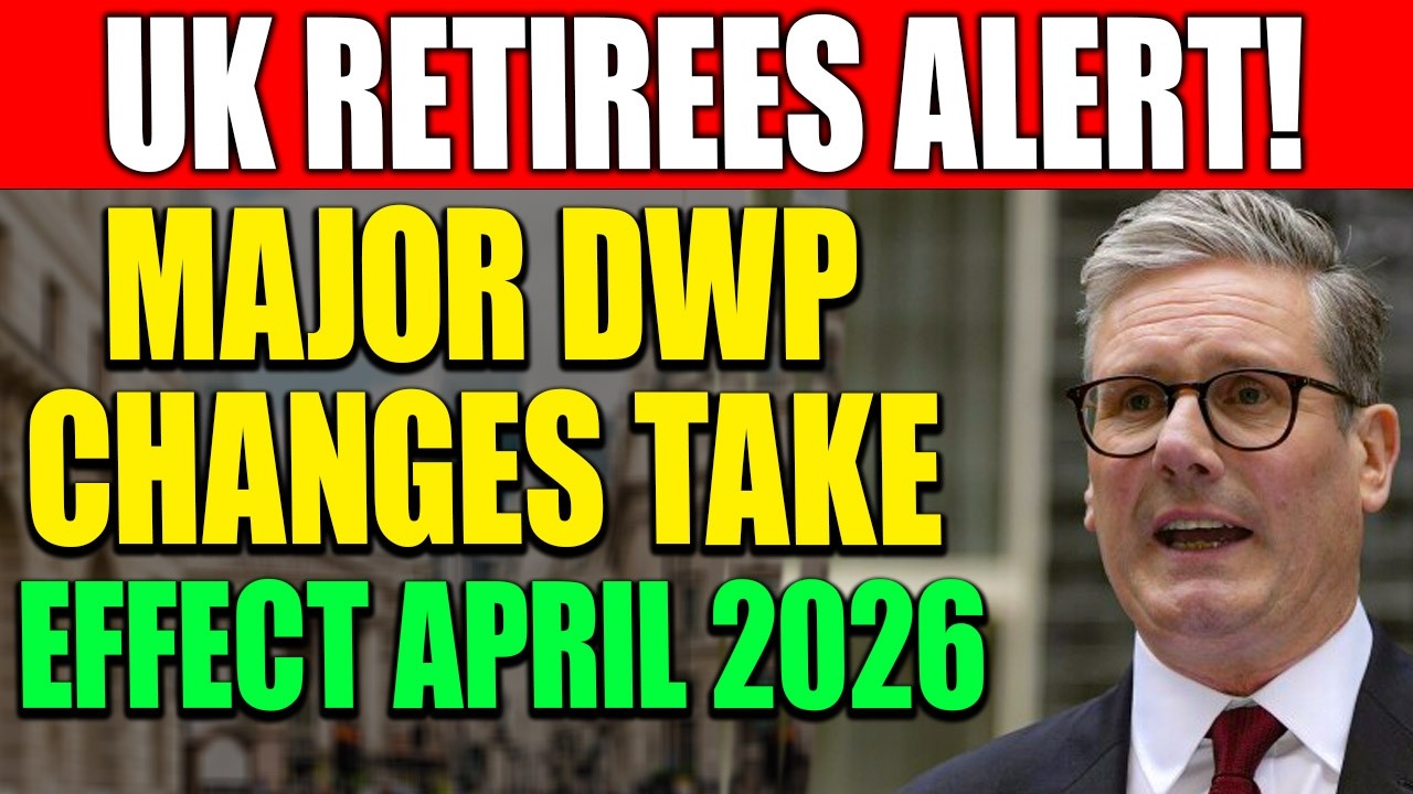 🚨 DWP SHOCK UPDATE April 2026 &ndash; Retirees Must See This NOW!
