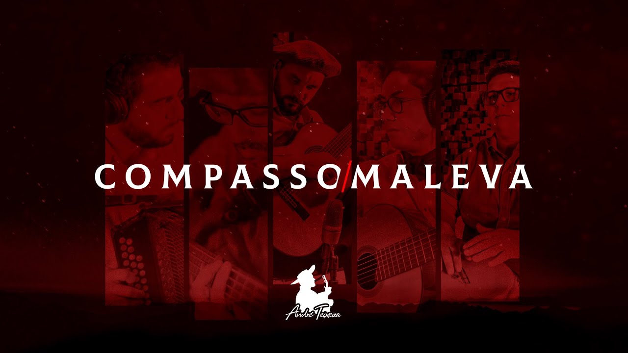 André Teixeira - COMPASSO MALEVA (Clipe oficial)