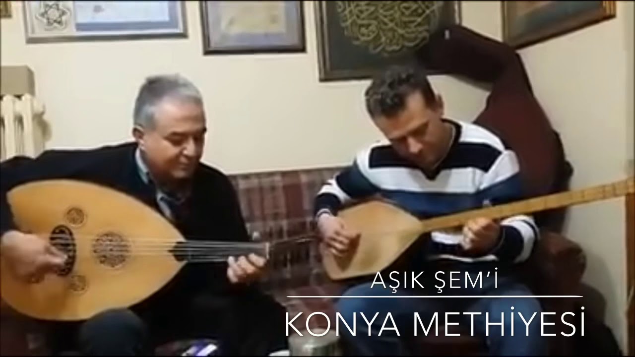 (AŞIK ŞEM’İ) KONYA METHİYESİ - Fatih ÇİNİOĞLU & Feti BARUT