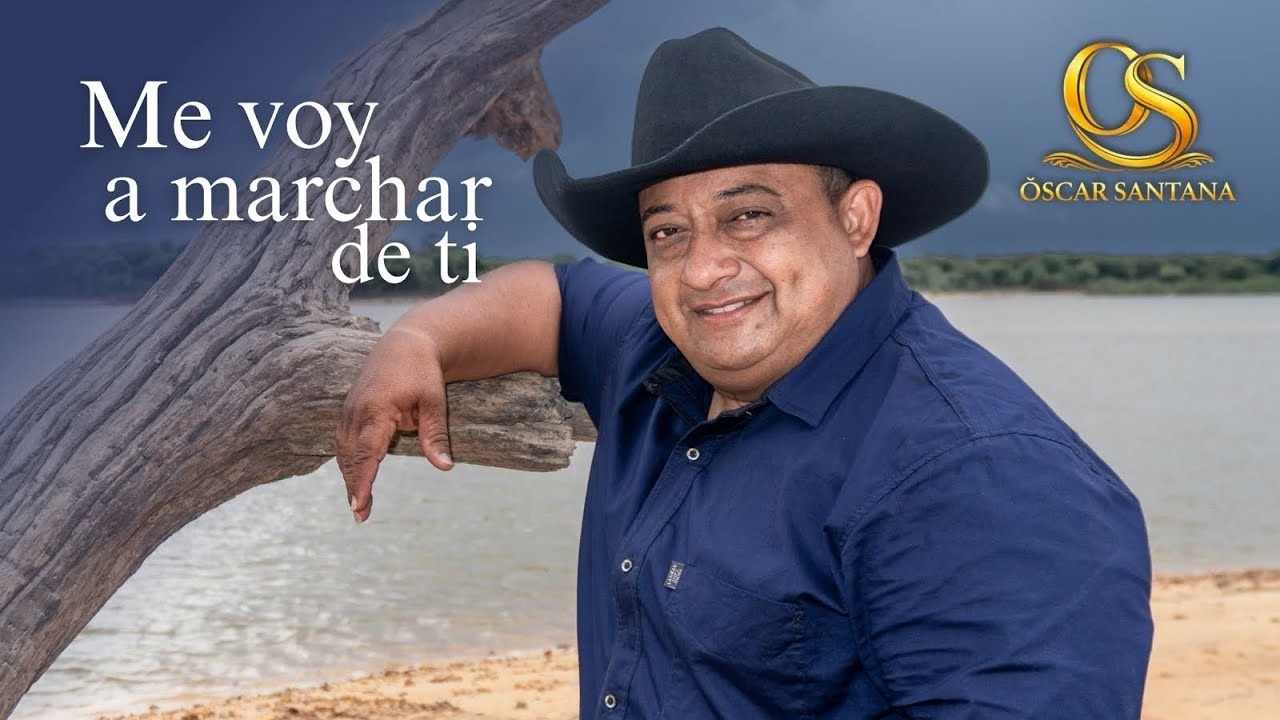 Me voy a marchar de ti - Oskar Santana (Video Oficial)