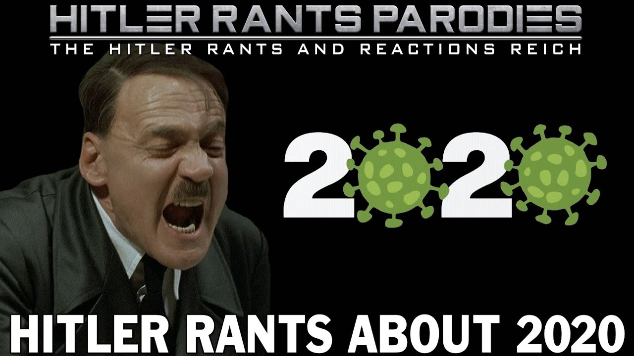 Hitler rants about 2020