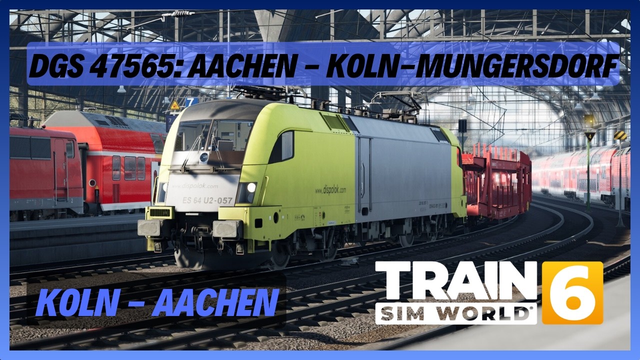 TSW6 | DGS 47565: Aachen - Koln | Dispolok BR 182 | Koln - Aachen (REMASTER) | PZB LZB SIFA