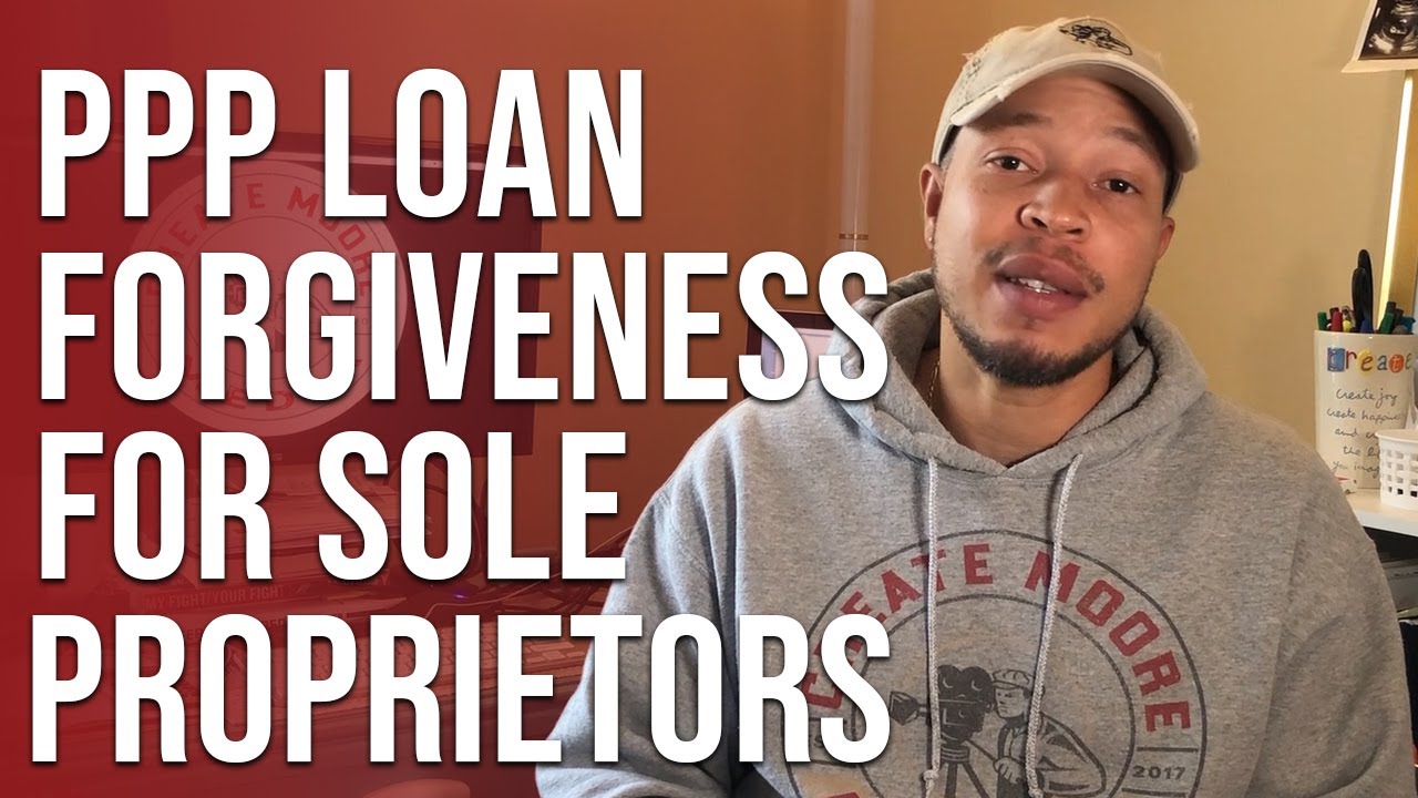 PPP Loan Forgiveness for Sole Proprietor and Self Employed