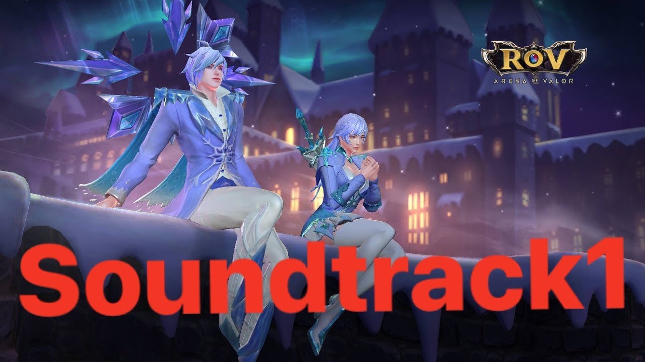 Garena RoV [Arena Of Valor] เพลงหน้าล็อบบี้1(คริสต์มาส2018) [Soundtrack]