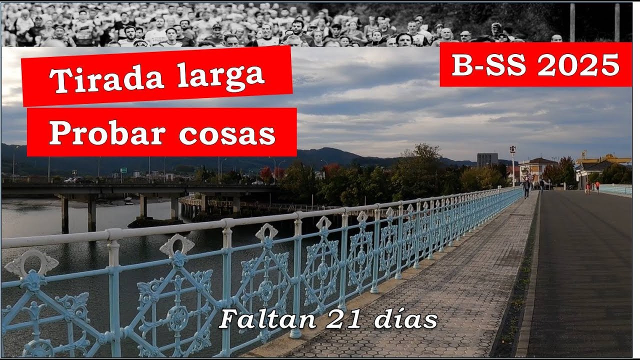 Behobia San Sebastián 2025 🏃🏻‍♂️.Probar cosas en la tirada larga. Diario de un corredor popular.