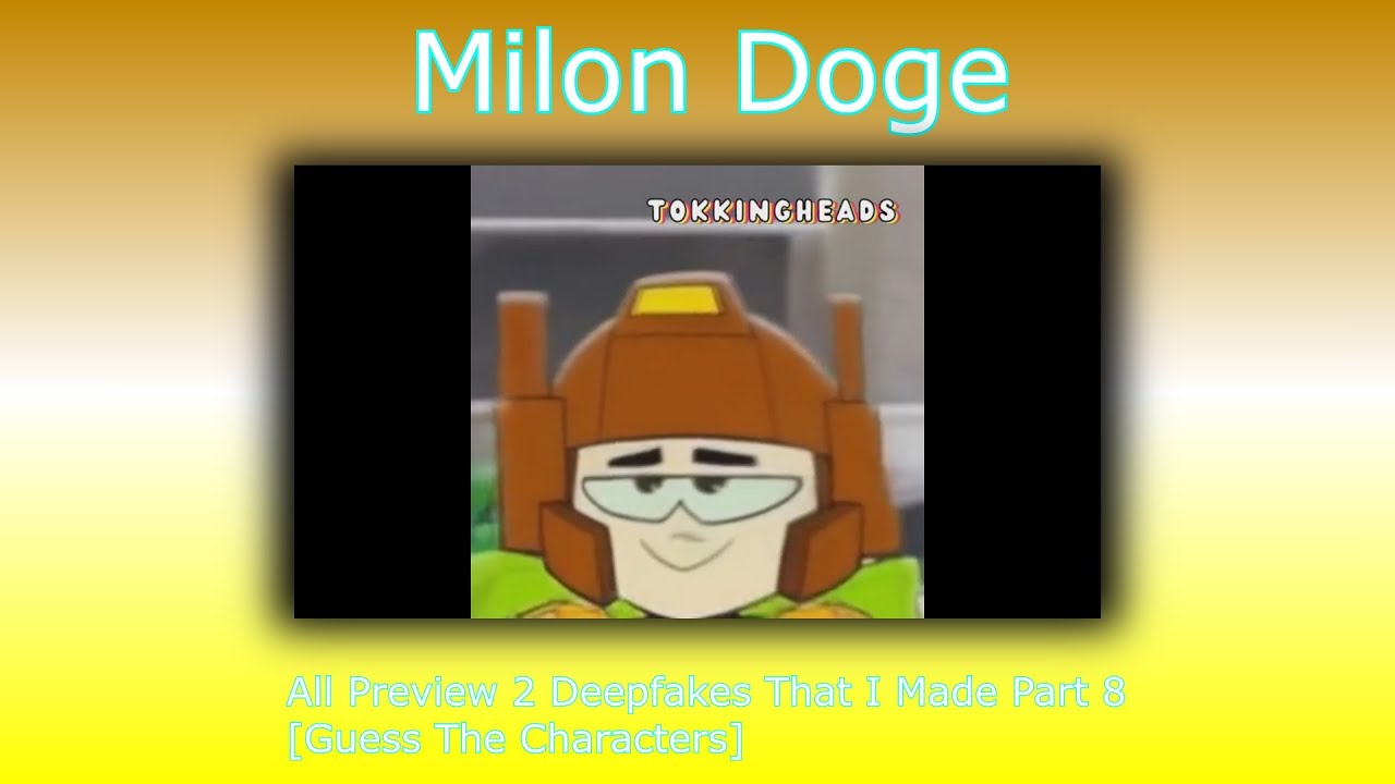 All Preview 2 Deepfakes That I Made Part 8 [Guess The Characters]