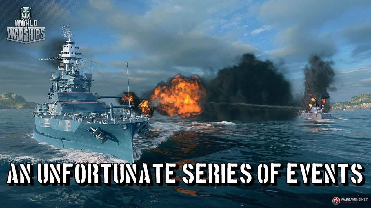 World of Warships - An Unfortunate Series of Events