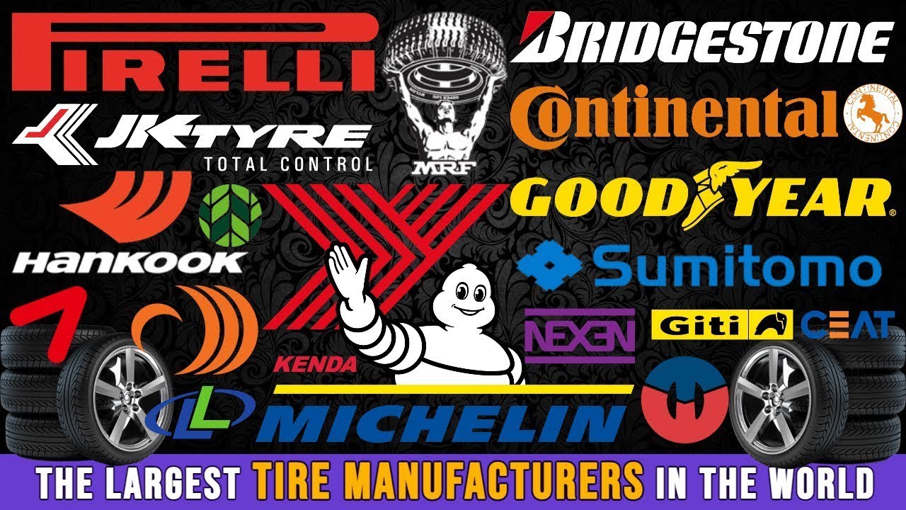 En Büyük Lastik Üreticileri ve Kuruluş Yılları / The Largest Tire Manufacturers in the World