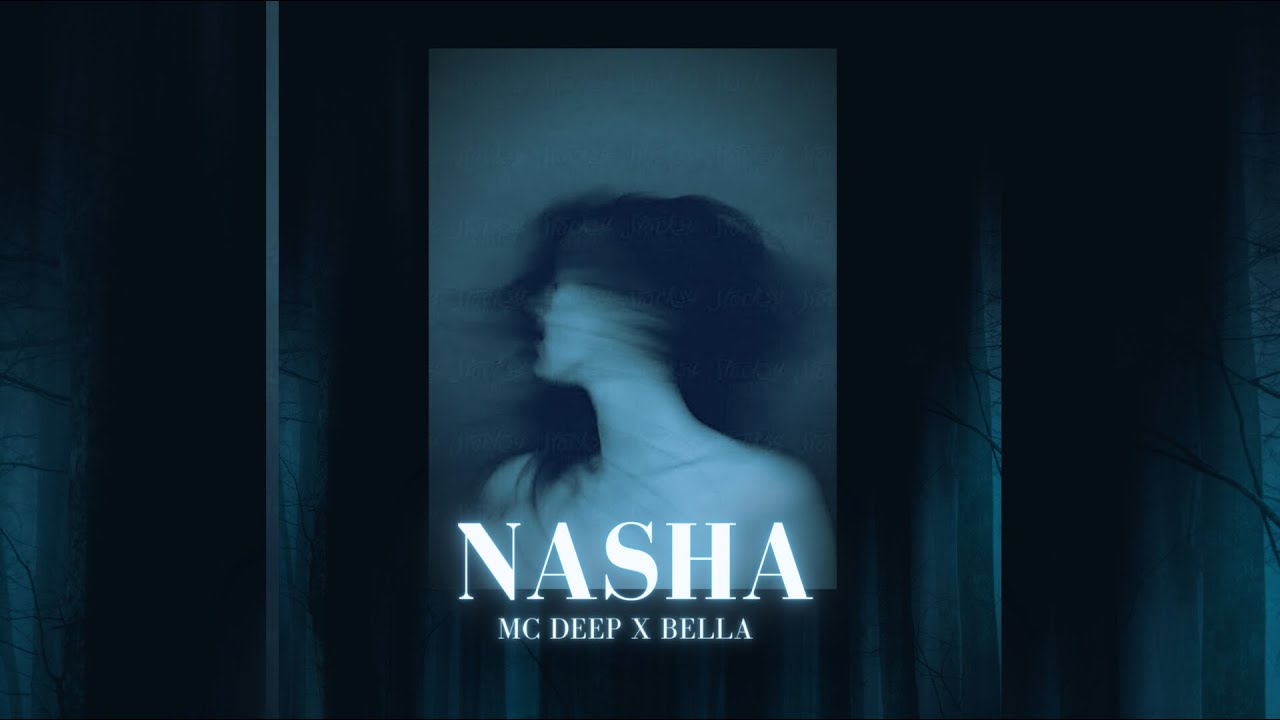 Nasha - Bella x Mc Deep | Lyrical Video