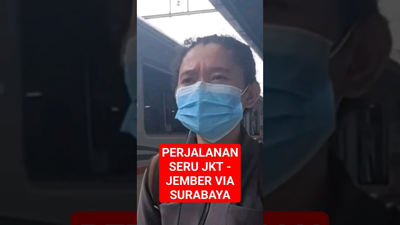 Perjalanan Seru Jakarta - Jember Via Surabaya Naik KA Jayabaya #kajayabaya