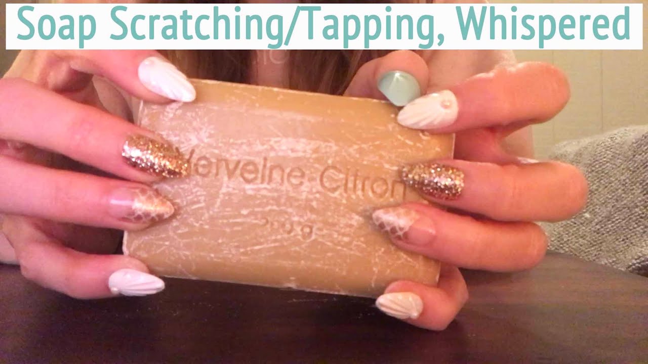 ASMR * Soap Scratching/Tapping! * Fast Tapping & Scratching * Whispered * ASMRVilla