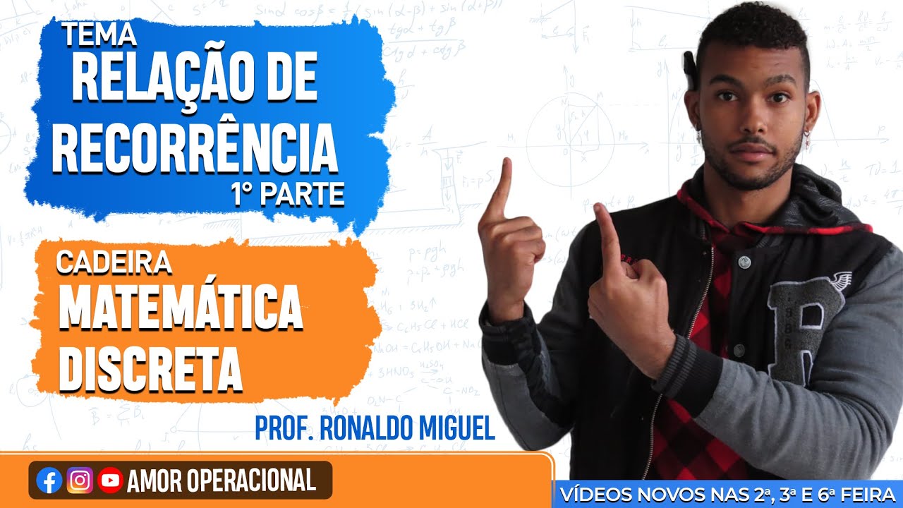 TEMA: RELAÇÃO DE RECORRÊNCIA │ PARTE 1