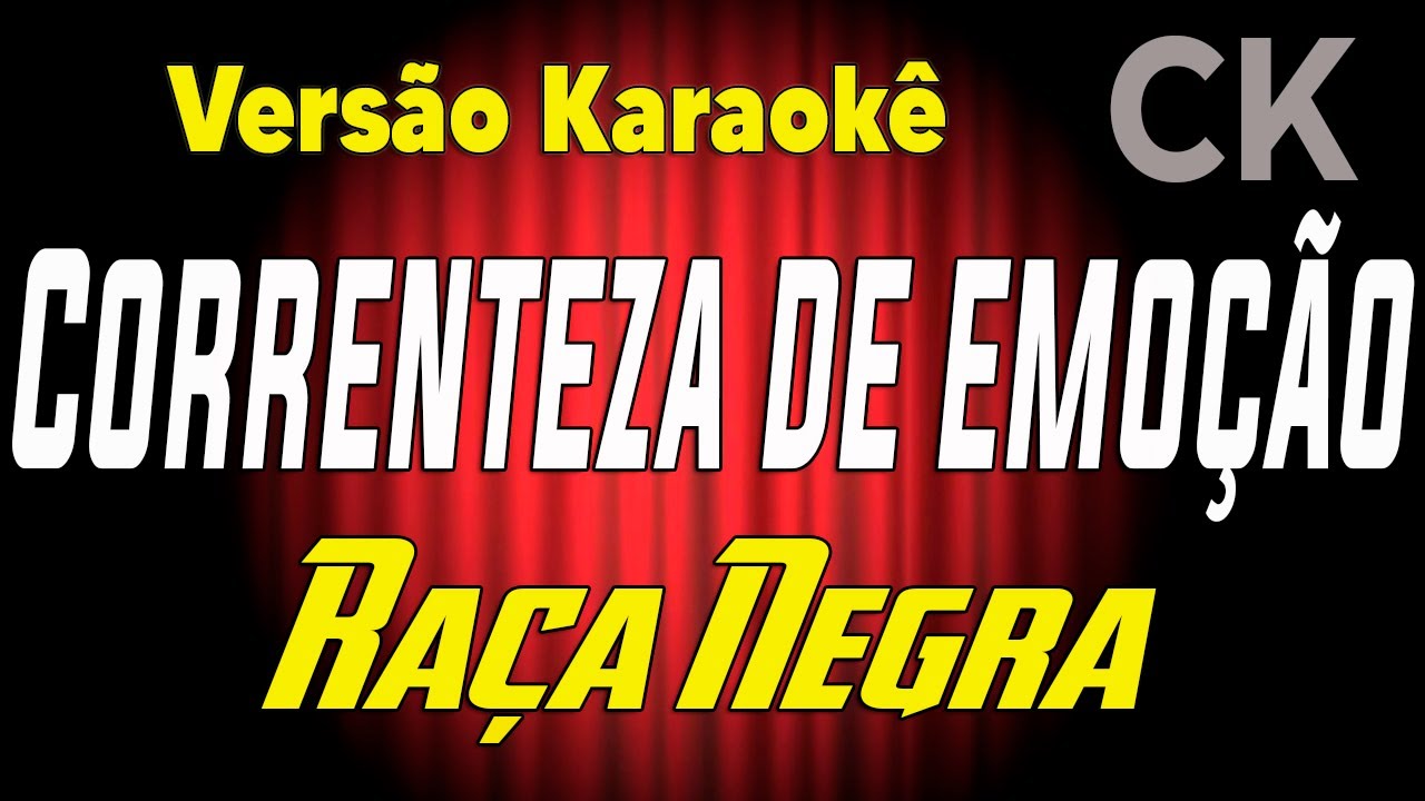 Raça Negra Correnteza de emoção Karaokê