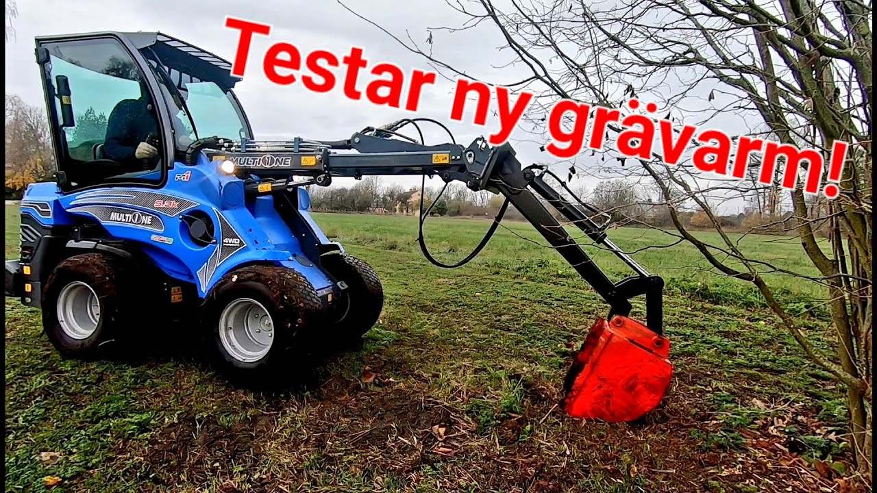 Testar ny grävarm på Multione 5.3