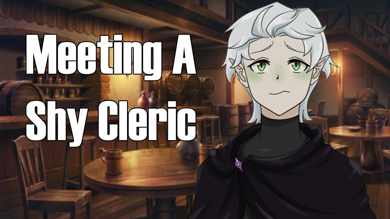 Shy cleric wants to join your party [M4A ASMR] [D&D Inspired] Part 1