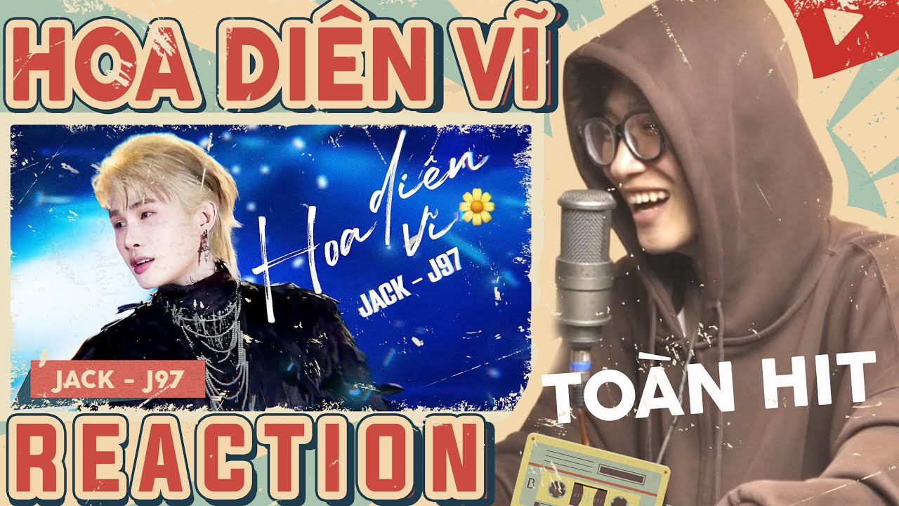( Reaction ) JACK - J97 | HOA DIÊN VĨ  | DMax Reaction