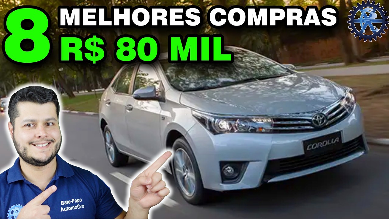 8 MELHORES CARROS até 80 MIL REAIS