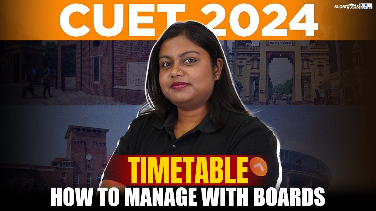 CUET 2024 Timetable📝| How to Manage CUET & BOARDS Together | Expert Tips