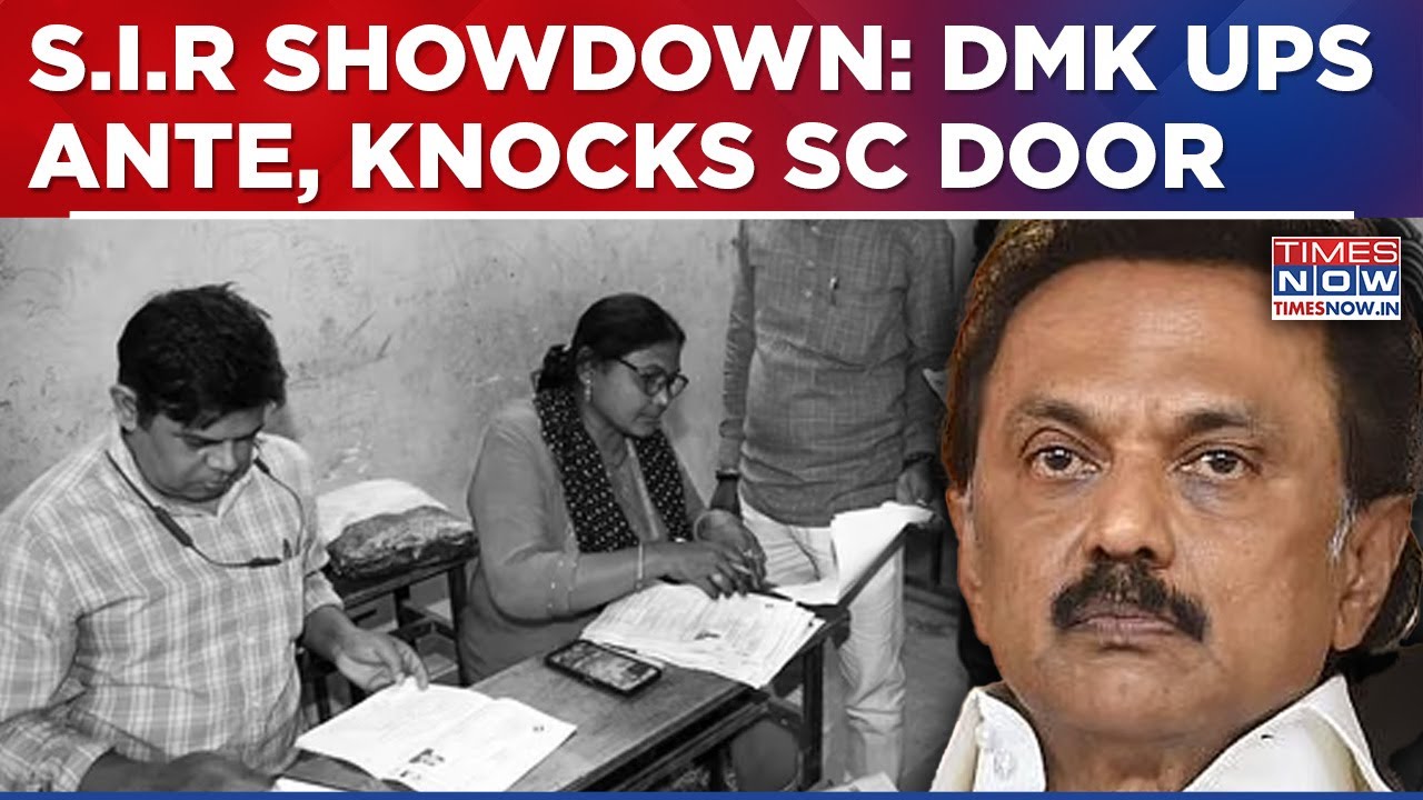 Tamil Nadu SIR Showdown: DMK Moves SC Against EC Exercise, Poll Panel Assures...&nbsp;|&nbsp;English&nbsp;News