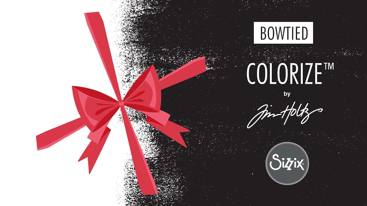 Sizzix: How To Assemble Tim Holtz Colorize Die Bowtied