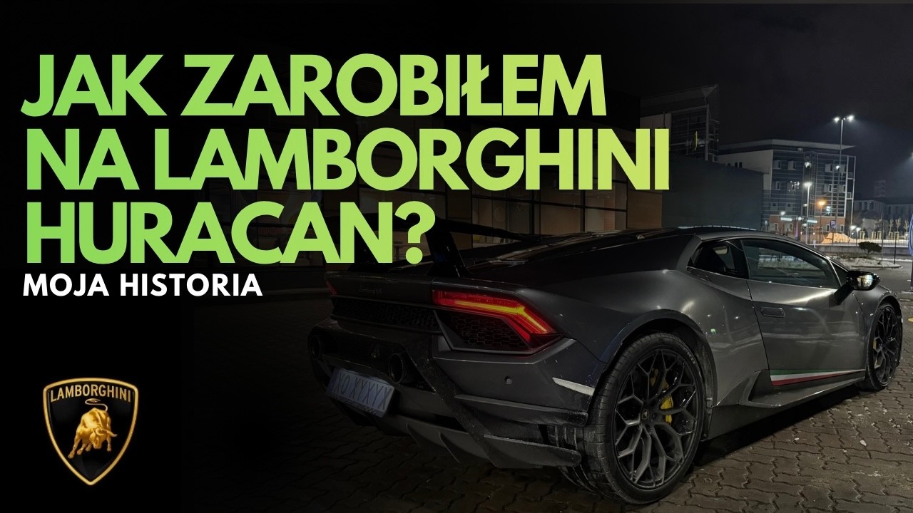 Jak ZAROBIŁEM na LAMBORGHINI HURACAN PERFORMANTE? (Podaję KWOTY)