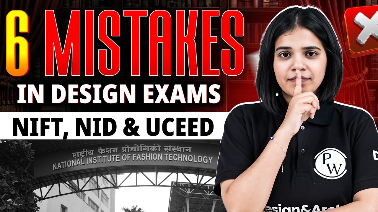 Top Mistakes Design Aspirants Make in NIFT, NID & UCEED Exams | How to Avoid Them