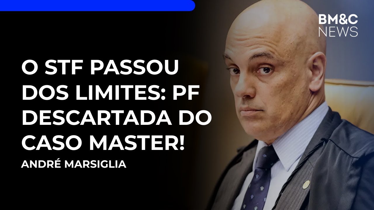 PF FORA DO CASO: qual o plano do STF? | BM&C NEWS