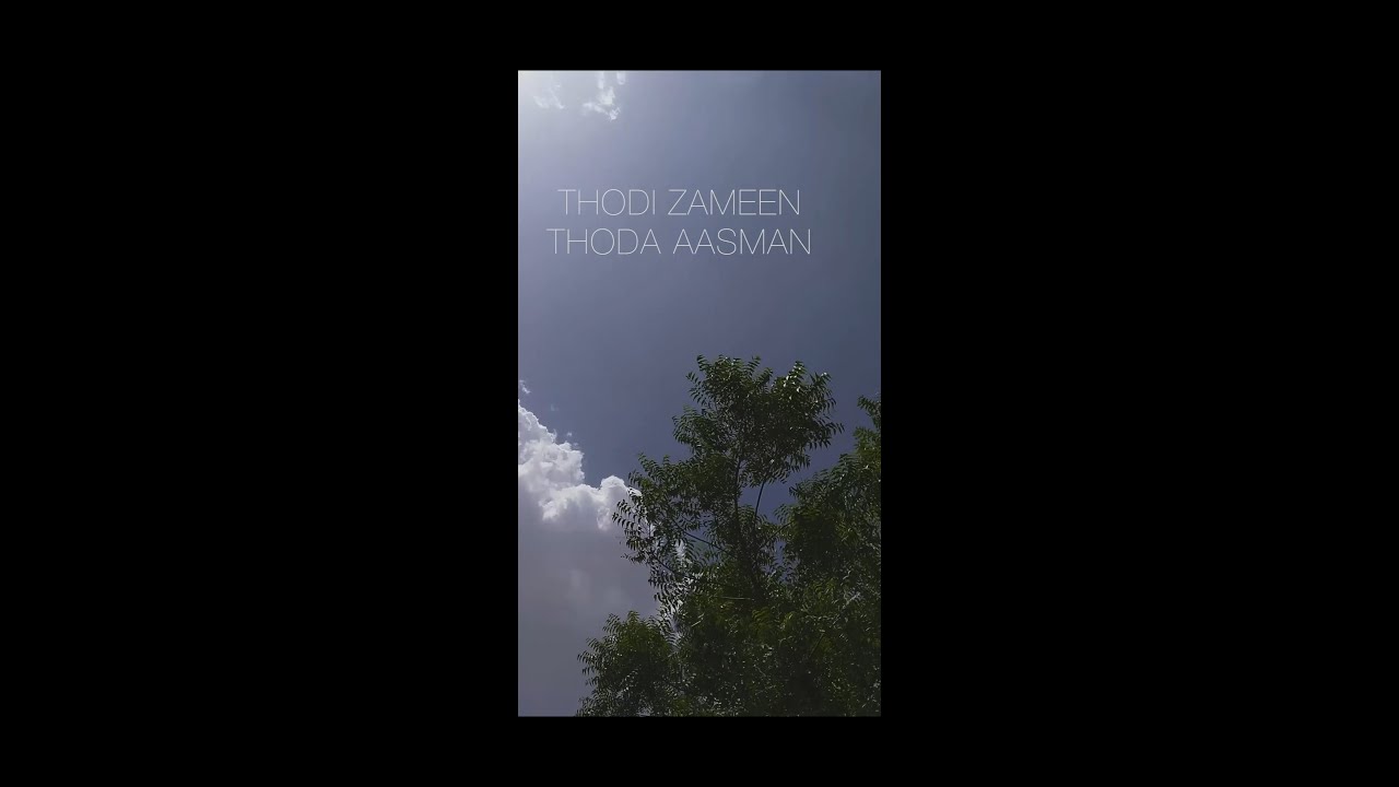Samyak Singh - Thodi Zameen Thoda Aasman