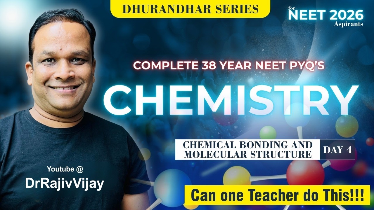 NEET(UG)- Chemistry 38-Year PYQS (Ch-4 Chem.Bonding and Mole.Structure ) (Lecture-4)