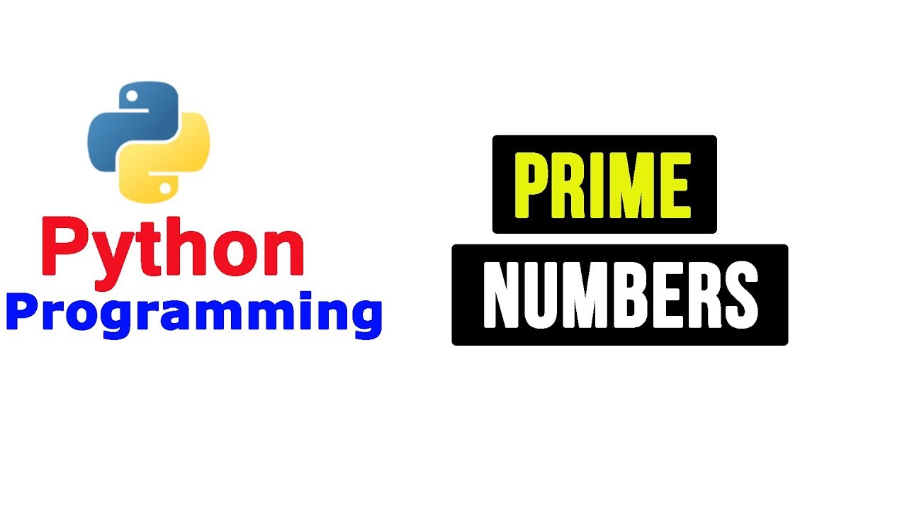 Python Tutorial - Prime Numbers | Program To Check Entered Number is Prime or Not