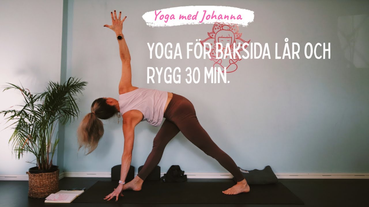 Yoga med fokus på baksidan av låren och ryggen- 30 min.