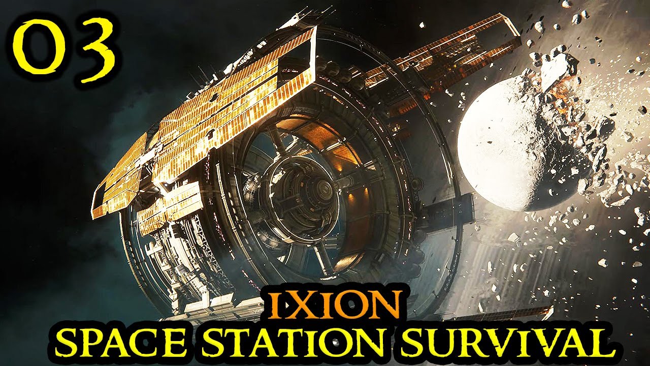 FIGHT FOR SURVIVAL - IXION - HARDCORE Space Station City Builder || Complex & Hard - Part 03