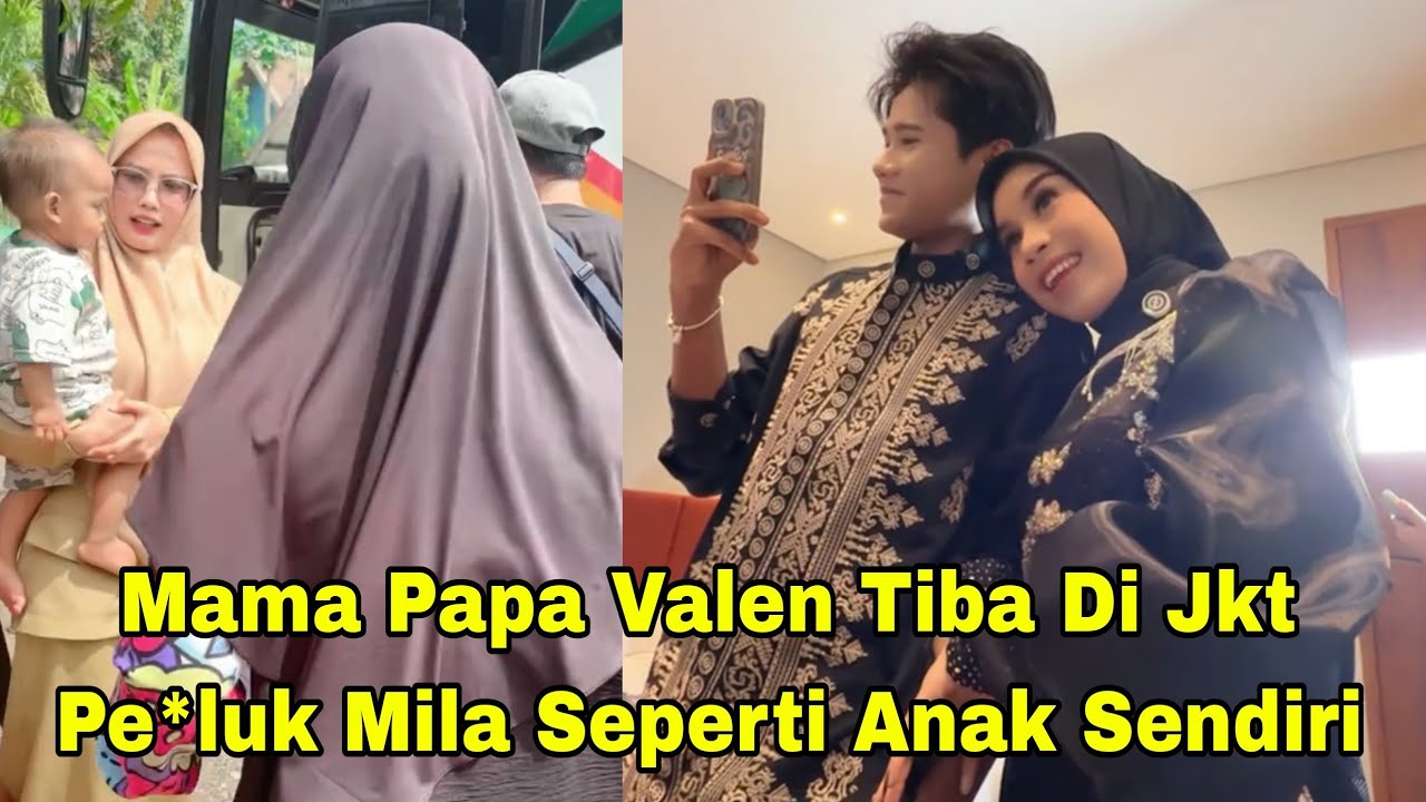 MAMA PAPA VALEN DARI MADURA DATANG KE JAKARTA PE*LUK MILA ANGGAP SEPERTI ANAK SENDIRI 