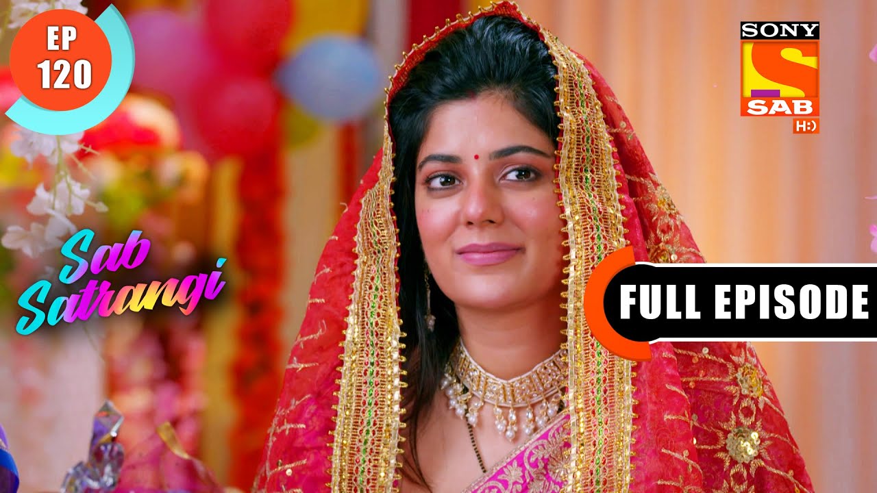A Good News - Sab Satrangi - Full Episode - Ep 120 - 25 June 2022