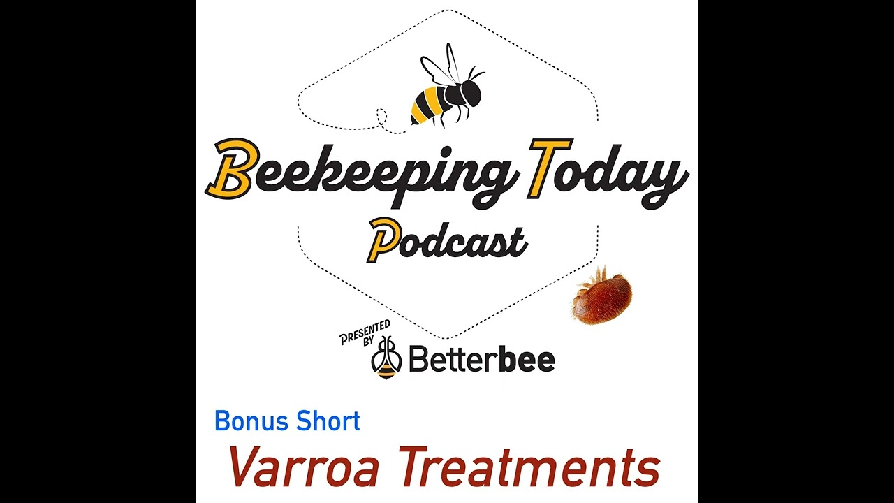 [Bonus] Varroa Treatments - Series Introduction