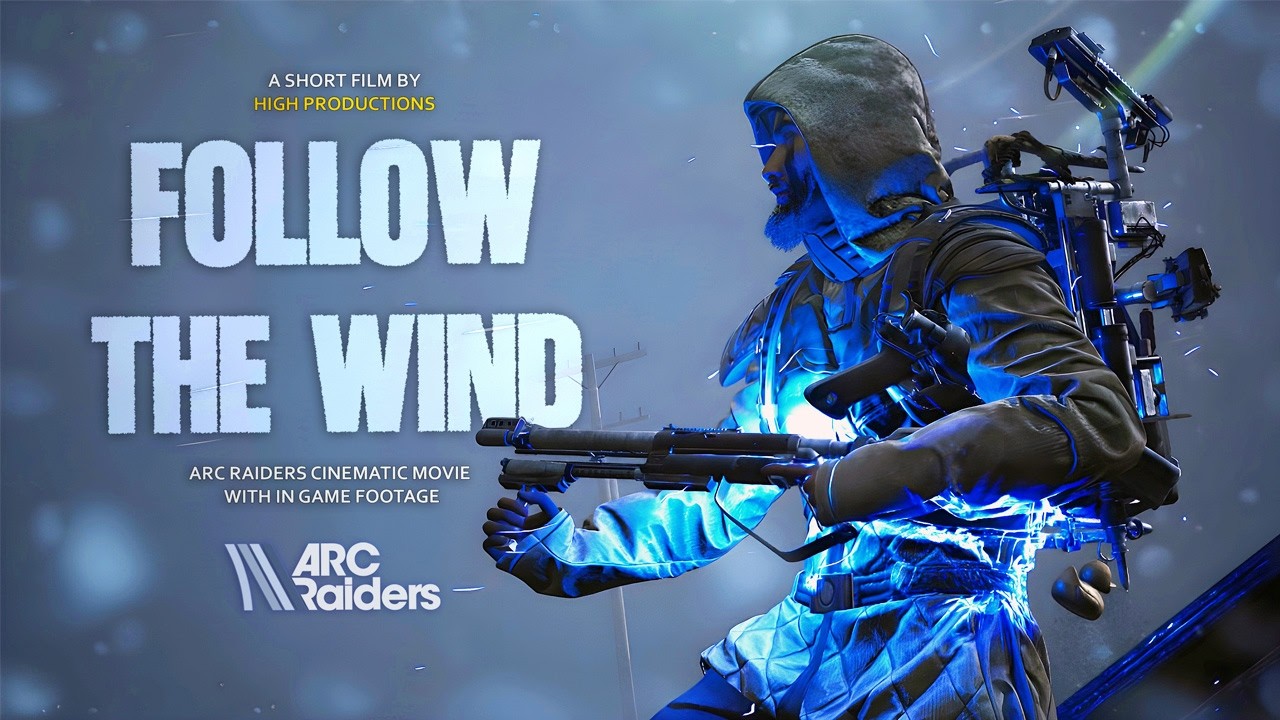 ARC Raiders Short Film I FOLLOW THE WIND