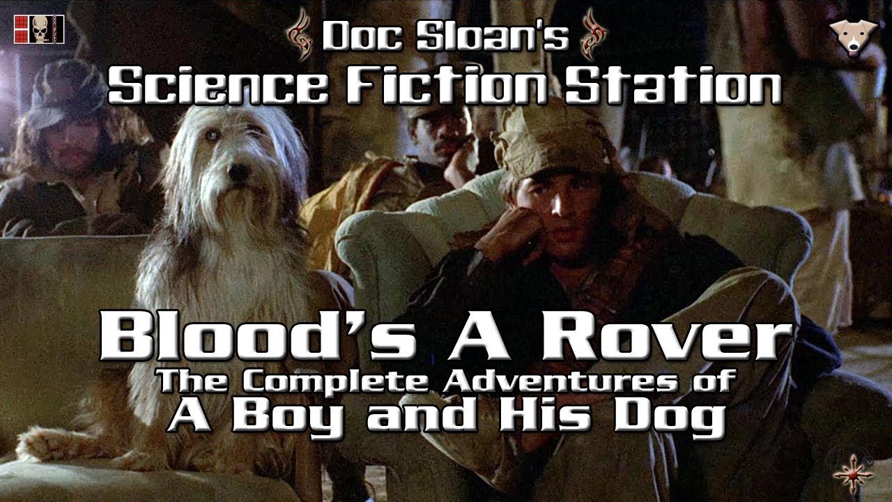 Blood's A Rover: The Complete Adventures of A Boy and His Dog