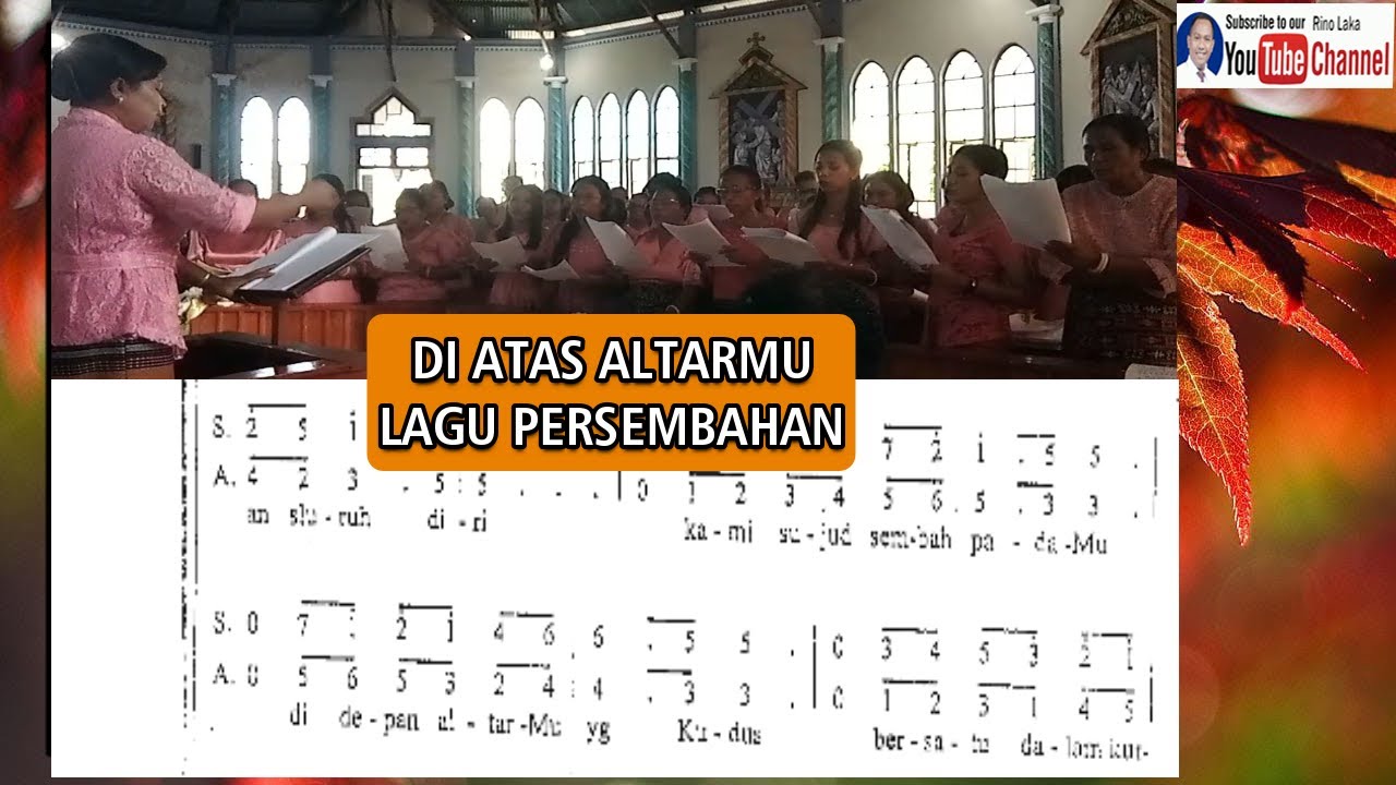 DI ATAS ALTARMU KOOR LAGU PERSEMBAHAN MISA