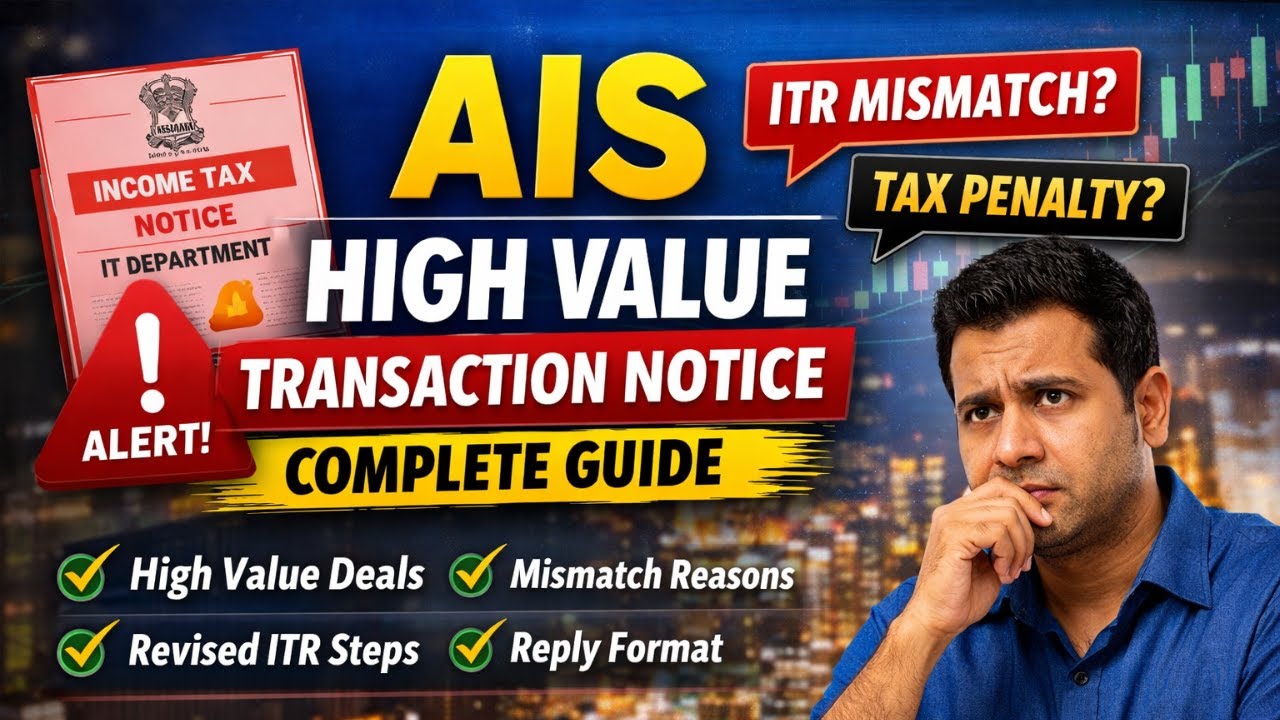 AIS High Value Transaction Notice | Meaning, Reasons, Mismatch, Revised ITR & Reply Process