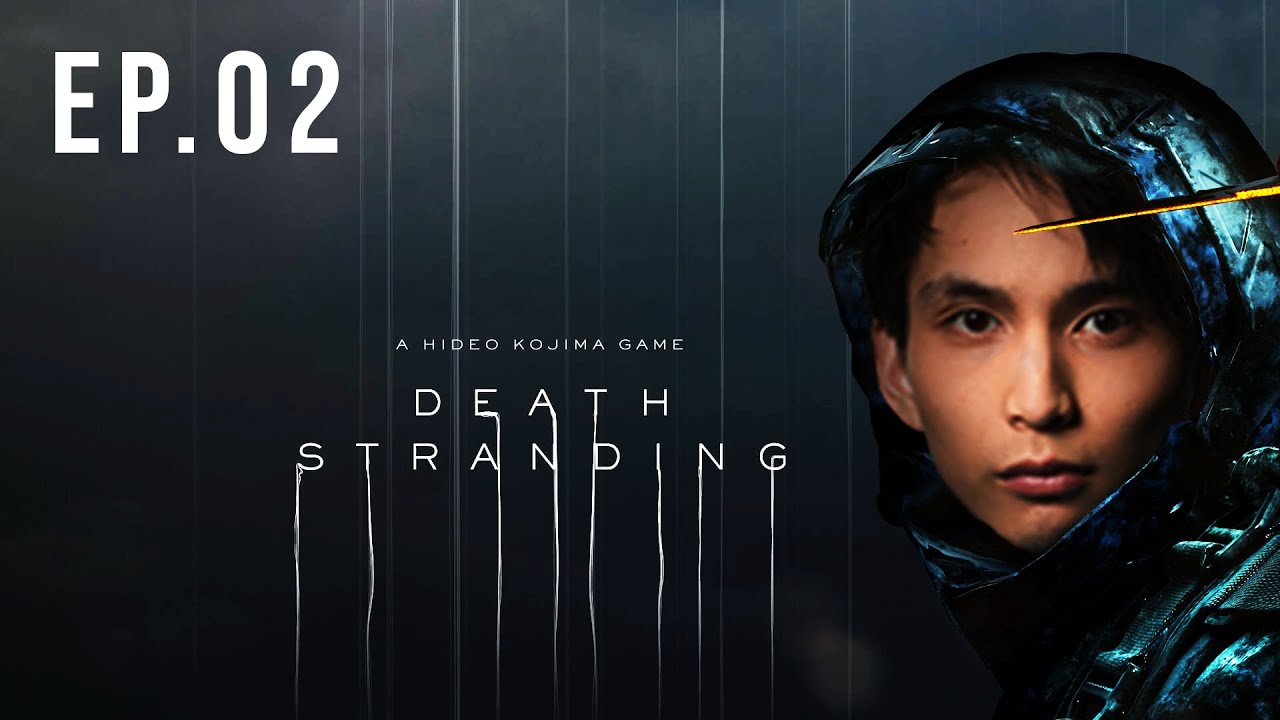 SingSing Death Stranding (Ep.02)