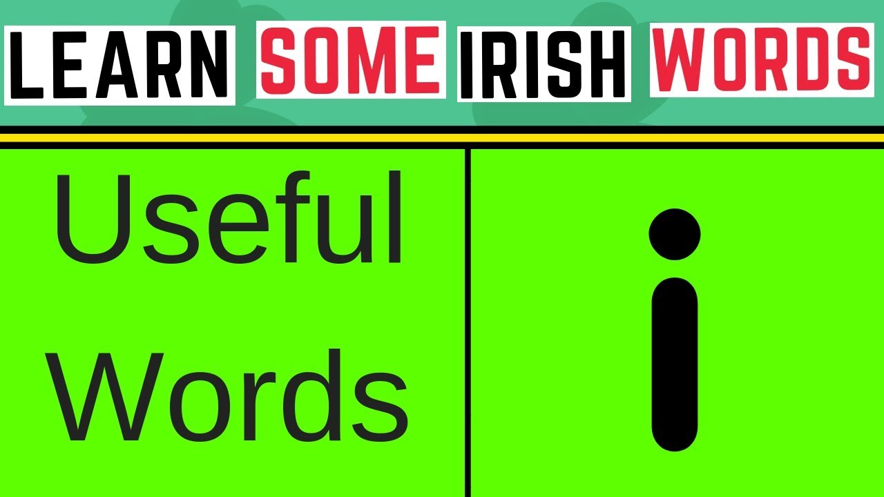 5 Useful Words In Irish