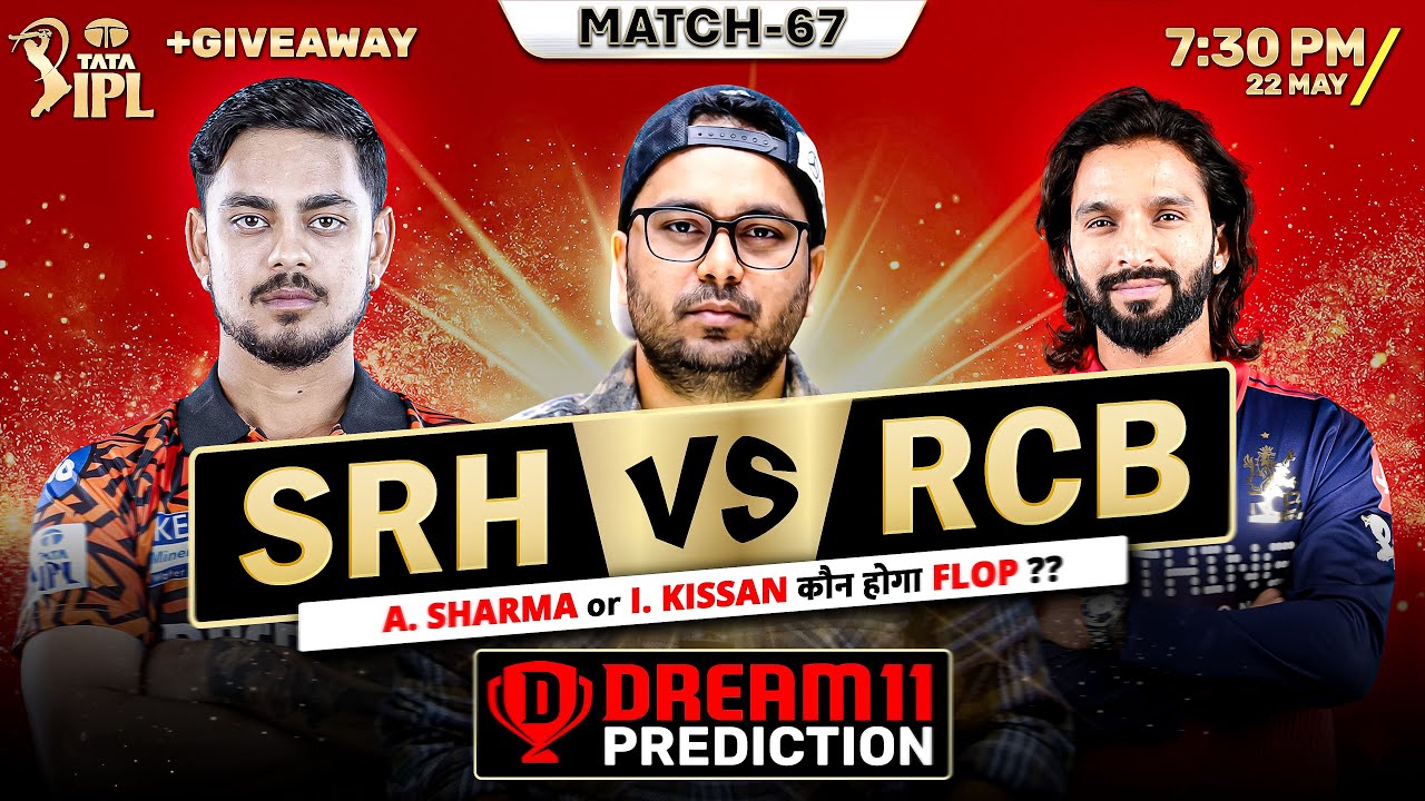 RCB VS SRH | Fantasy Dream TEAM Prediction | Todays IPL 2026 Match - 67
