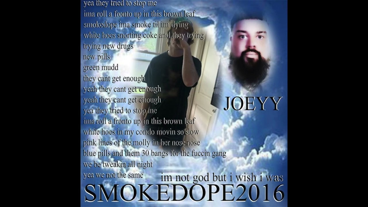 smokedope2016 - ✝️IM NOT GOD BUT I WISH I WAS✝️ ft. JOEYY (prod. SIKA) ***OG VERSION***