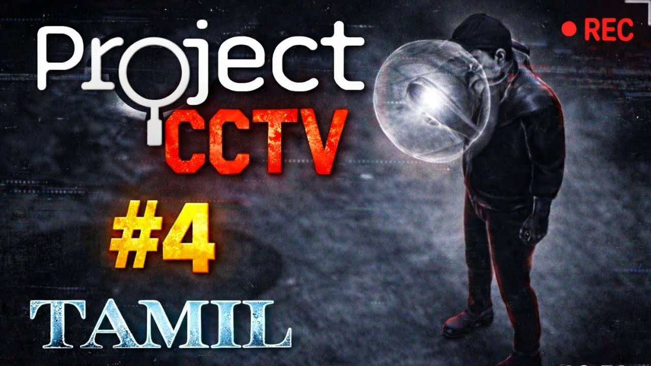  One last night in scary cinema 😰💀 || Project CCTV || PT-4 || Gameplay in Tamil || #projectcctv