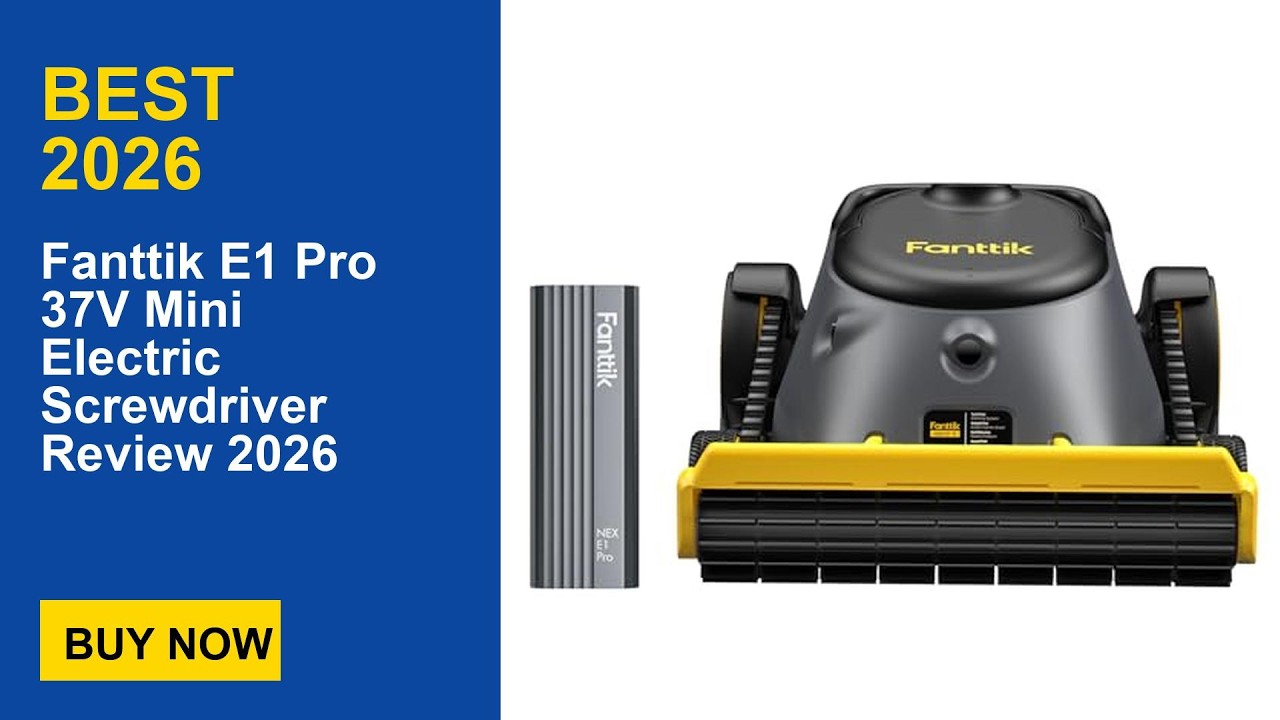 Fanttik E1 Pro 37V Mini Electric Screwdriver  Review 2026